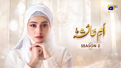 Umm-e-Ayesha S-2  Episode 11 Promo _ Today at 5_30 PM _ Har Pal Geo