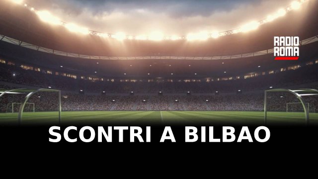 Scontri a Bilbao, tensione tra tifosi della Roma e dell’Athletic