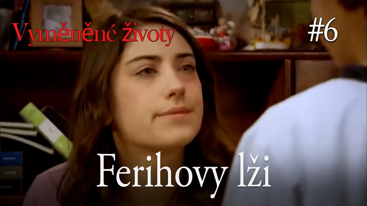 Ferihovy lži #6
