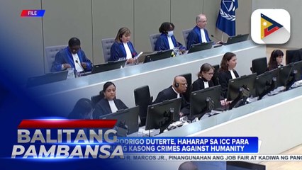 Dating Pres. Duterte, haharap sa pre-trial ng ICC mamayang 9:00 p.m., oras sa Pilipinas