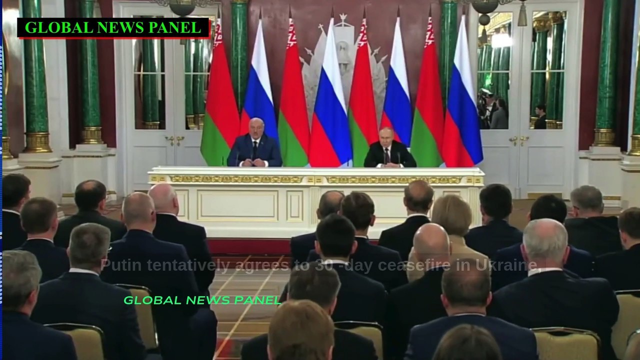 Putin tentatively agrees to 30-day ceasefire in Ukraine, Trump hails move
