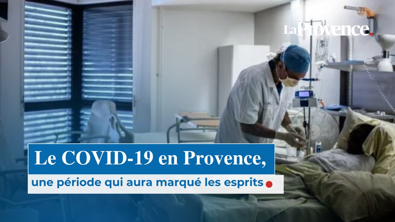 Le COVID-19 en Provence, une période qui aura marqué les esprits