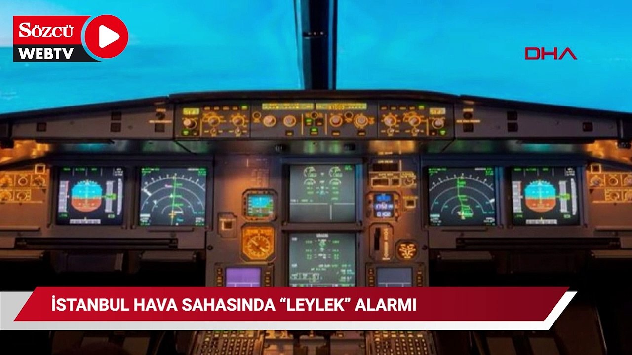 İstanbul hava sahasında 'Leylek' alarmı