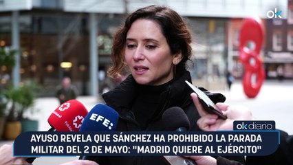 Ayuso revela que Sánchez ha prohibido la parada militar del 2 de Mayo: "Madrid quiere al Ejército"