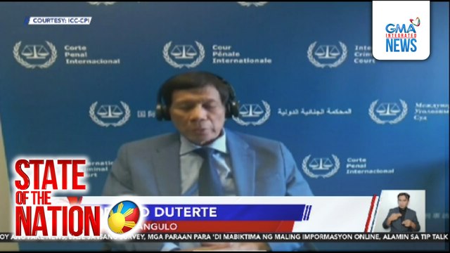 Dating Pangulong Duterte, virtual ang unang pagharap sa ICC; mga reklamo sa kanya at mga karapatan bilang akusado, inilahad sa kanya | SONA