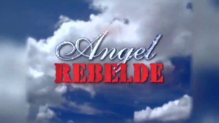 Ángel Rebelde - Capítulo 6