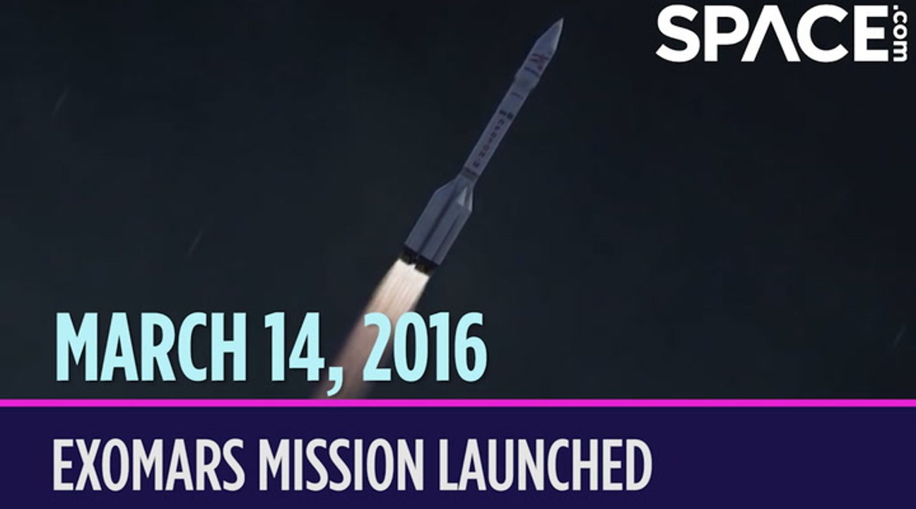 OTD In Space – March 14: ExoMars Mission Launches To Search For Life On Mars