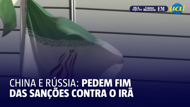 China e Rússia pedem fim das sanções contra o Irã por seu programa nuclear