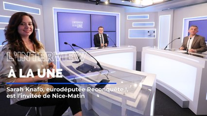 Sarah Knafo, eurodéputée Reconquête !, est l'invitée de L'Interview à la une