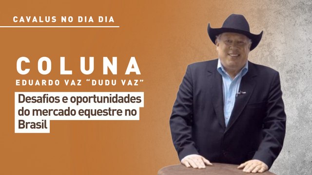 Cavalus no Dia Dia: desafios e oportunidades do mercado equestre no Brasil