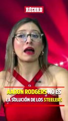 Aaron Rodgers no es la solución de los Steelers