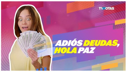 Adiós a las deudas. Hola a la paz