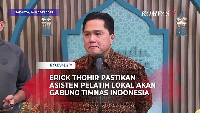 Respons Ketum PSSI Erick Thohir soal Asisten Pelatih Lokal di Timnas