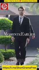 Oops I Fell For My Ex 💕 Completed Short Drama