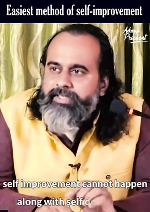 Easiest method of self improvement || Acharya Prashant