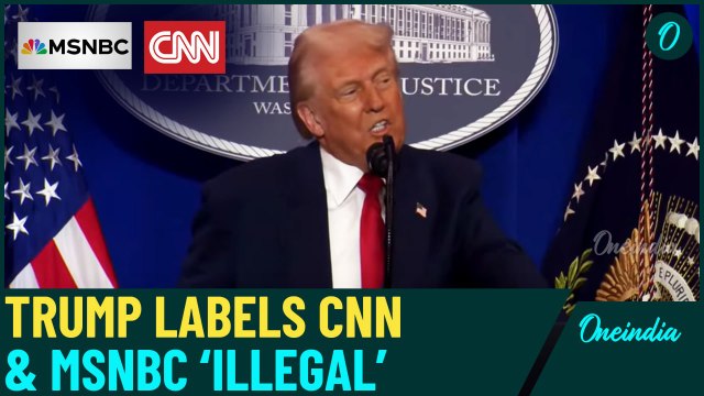 Trump Calls CNN And MSNBC 'Illegal' In DOJ Speech | Slams Media Bias | Defends Actions Against Press