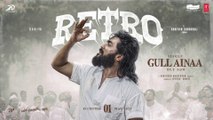RETRO - GULL AINAA (Song) | Suriya | Karthik Subbaraj | Pooja Hegde | Santhosh Narayanan(1)