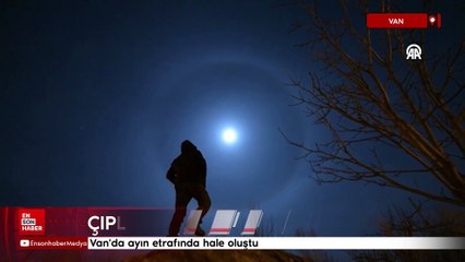 Van'da ayın etrafında hale oluştu