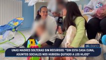 Unas madres solteras sin recursos: 