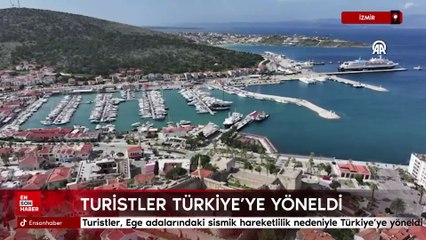 Turistler, Ege adalarındaki sismik hareketlilik nedeniyle Türkiye'ye yöneldi