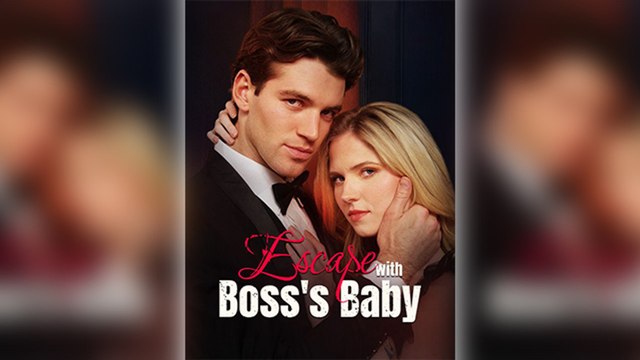 Escape With Boss's Baby Full Drama HD