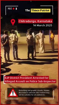 BJP District President Arrested for Alleged Assault on Police Sub-Inspector in Karnataka
