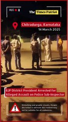 BJP District President Arrested for Alleged Assault on Police Sub-Inspector in Karnataka