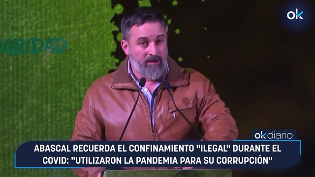 Abascal recuerda el confinamiento ilegal durante el Covid: Utilizaron la pandemia para su corrupción