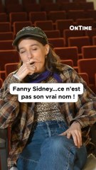 Fanny Sidney….ce n’est pas son vrai nom !!