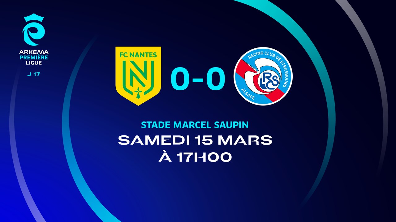 J17 I FC Nantes -  RC Strasbourg (0-0)