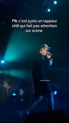 PLK il veut pas faire attention sur scène 🤣