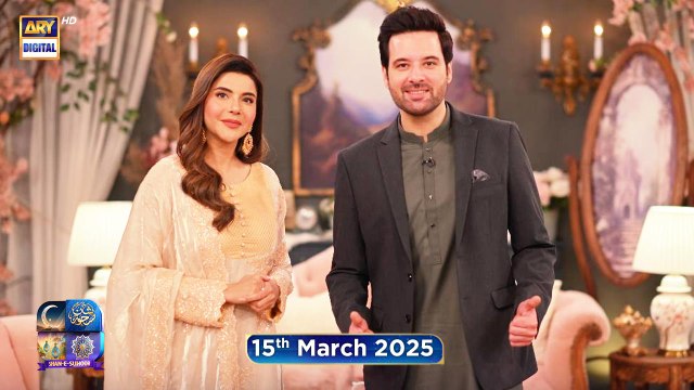 Shan e Suhoor | Mikaal Zulfiqar | Nida Yasir | 15th March 2025 | ARY Digital