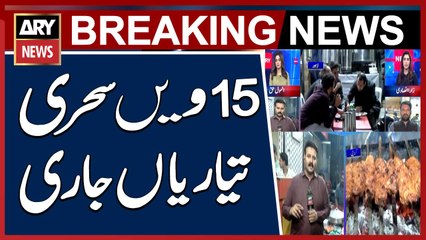 15th Sehri of Ramadan: Citizens Arrive at Various Food Points