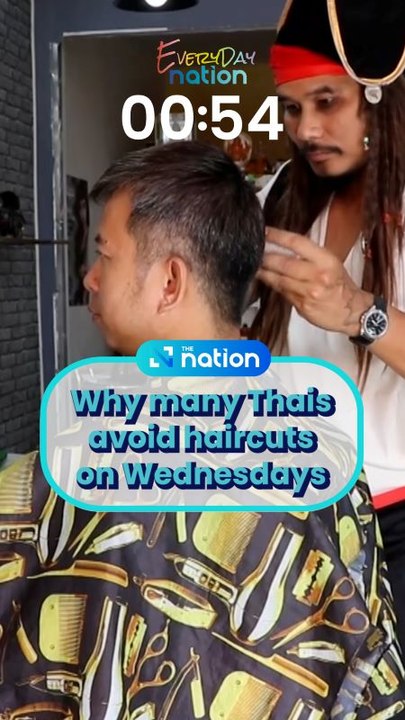 Why many Thais avoid haircuts on Wednesdays