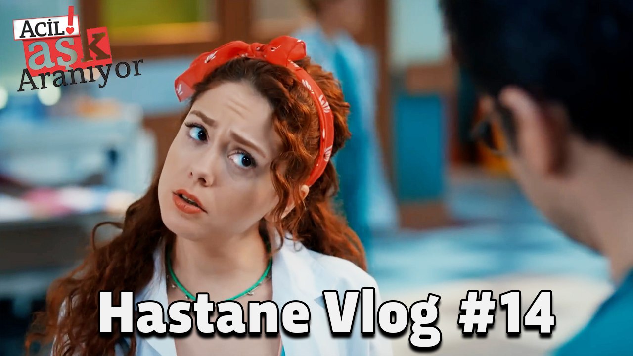 Baştan Sona Hastane VLOG  #14