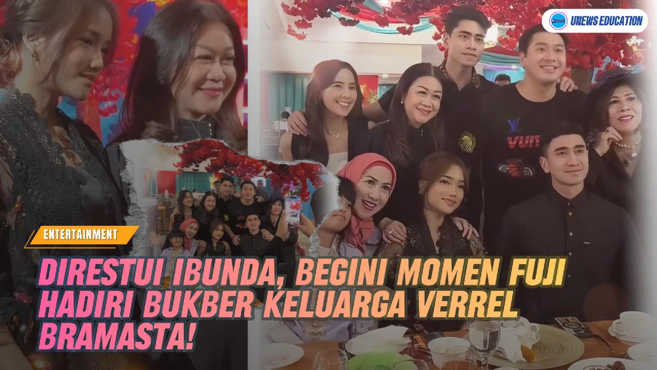 Direstui Ibunda, Begini Momen Fuji Hadiri Bukber Keluarga Verrel Bramasta!