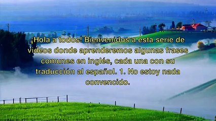"Frases Comunes en Ingles: Desde 'No estoy convencido' hasta 'Me lo esperaba'"