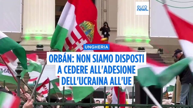 Ungheria, Orbán: Budapest non si farà trascinare dall'Ue nella guerra, no adesione dell'Ucraina