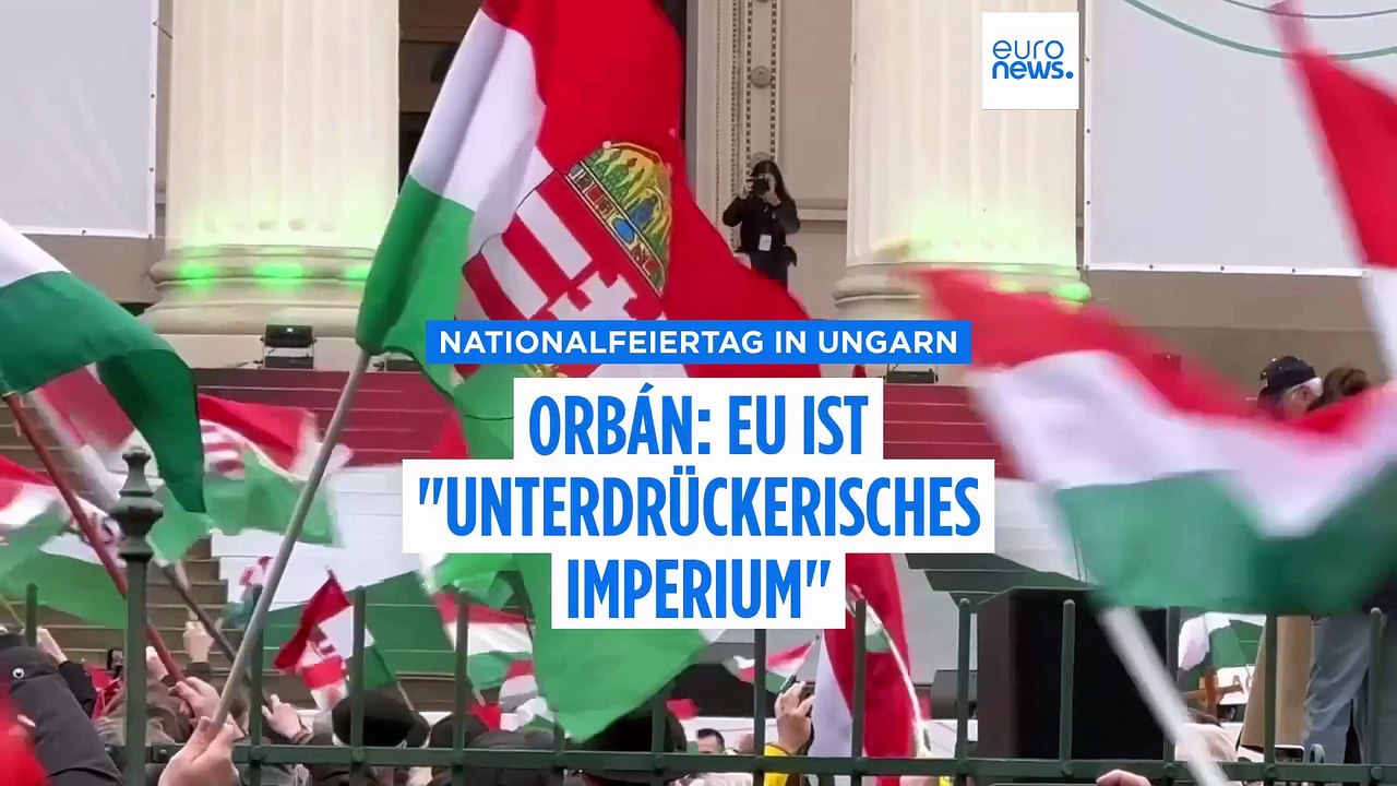Orbán zum Unabhängigkeitstag in Ungarn: 'Union, aber ohne die Ukraine'
