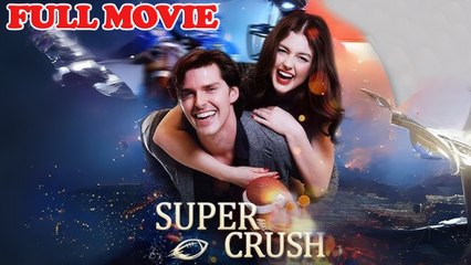 Super Crush Full Episode