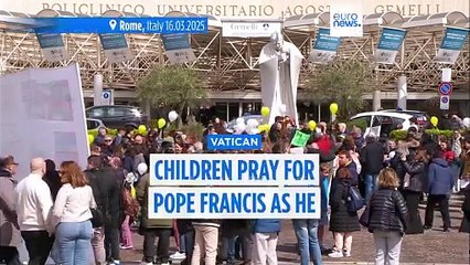 Dozens of children pray for Pope Francis' recovery as he remains in hospital