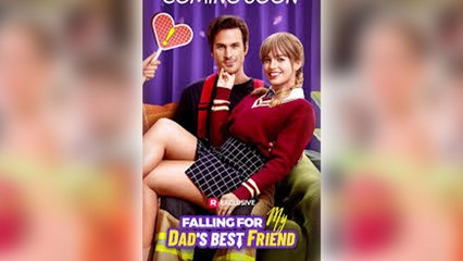 Falling For My Dad's Best Friend Full Movie