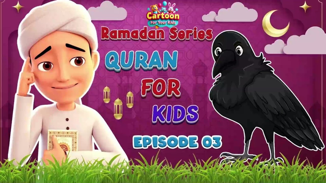 Quran For Kids - Episode 03 | Kawway Ka Waqia | New Ramadan Series | Ghulam Rasool Cartoon | Watch Now on Cartoon for Your Kids! | #CartoonforYourKids #QuranForKids #GhulamRasool #KawwayKaWaqia #RamadanSeries #IslamicCartoons #Ramadan2024 #ProphetAdam
