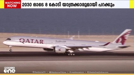 വ്യോമയാന രംഗത്ത് വന്‍ കുതിപ്പിനൊരുങ്ങി ഖത്തര്‍ എയര്‍വേസ്