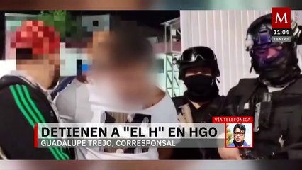 Detienen a 'El H', líder del huachicol y narcomenudeo, en Hidalgo