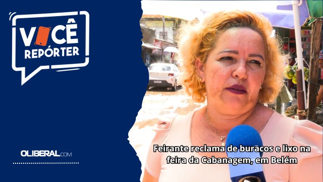 Feirante reclama de buracos e lixo na feira da Cabanagem, em Belém