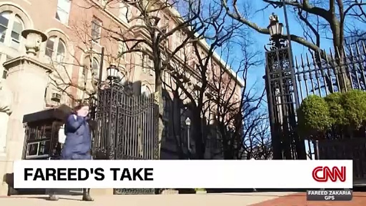 Fareed’s Take_ Trump administration_s _war on colleges_