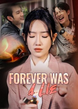 Forever Was A Lie (2025) (DUBBED) - Full Movie [China Drama]