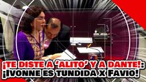¡TE DISTE A ‘ALITO’ Y A DANTE! ¡LA CHAPULINA IVONNE ORTEGA es TUNDIDA por FAVIO CASTELLANOS!