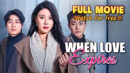 When Love Expires Full Movie